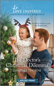 Mass Market Paperback The Doctor's Christmas Dilemma: An Uplifting Inspirational Romance [Large Print] Book
