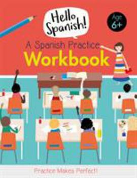 Paperback A Spanish Practice Workbook (Hello Spanish) Book