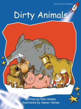Dirty Animals - Book  of the Red Rocket Readers