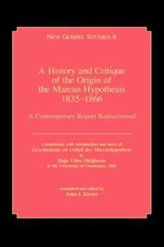 A History and Critique of the Origin of the Marcan Hypothesis 1835-1866