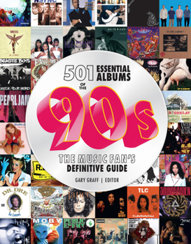 Hardcover 501 Essential Albums of the '90s: The Music Fan's Definitive Guide Book