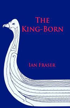 Paperback The King-Born: The Life of Olaf the Viking, King of the Danes and King of England Book