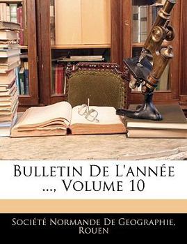 Bulletin De L'année ..., Volume 10