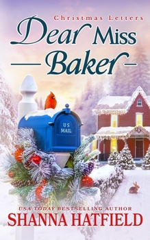 Dear Miss Baker: A Sweet Small-Town Holiday Romance (Christmas Letters)