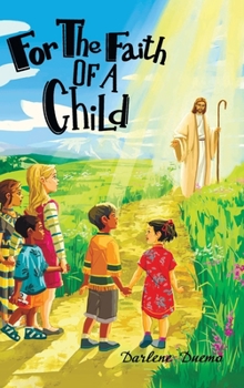 Hardcover For the Faith of a Child Book