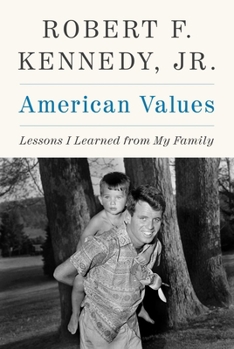 Hardcover American Values: Lessons I Learned from My Family Book