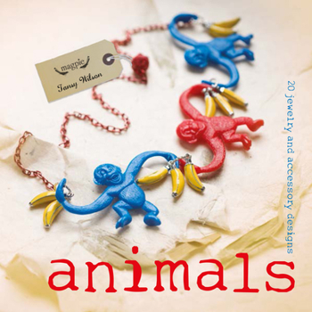 Paperback Animals: 20 Jewelry and Accessory Designs Book