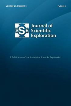 Paperback Journal of Scientific Exploration 25: 3 Fall 2011 Book