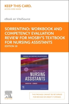 Printed Access Code Workbook and Competency Evaluation Review for Mosby's Textbook for Nursing Assistants - Elsevier eBook on Vitalsource (Retail Access Card) Book