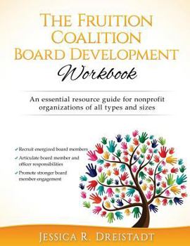 Paperback The Fruition Coalition Board Development Workbook Book