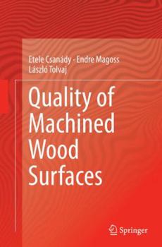 Paperback Quality of Machined Wood Surfaces Book