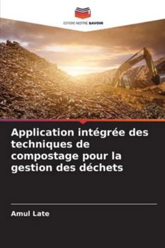 Paperback Application intégrée des techniques de compostage pour la gestion des déchets [French] Book