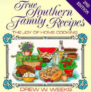 Paperback True Southern Family Recipes: The Joy of Home Cooking Book