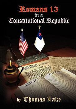 Hardcover Romans 13 in a Constitutional Republic Book