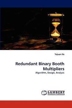 Paperback Redundant Binary Booth Multipliers Book
