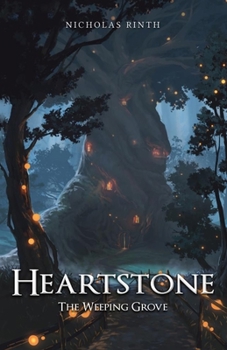 The Weeping Grove (Heartstone) - Book #3 of the Heartstone