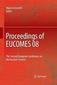 Paperback Proceedings of Eucomes 08: The Second European Conference on Mechanism Science Book