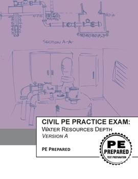 Paperback Civil PE Practice Exam: Water Resources Depth Version A Book