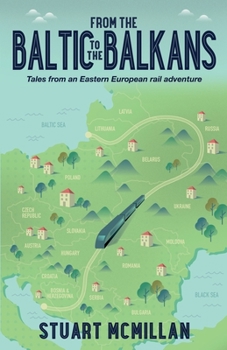 Paperback From the Baltic to the Balkans Book