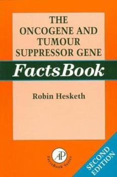 Paperback The Oncogene and Tumour Suppressor Gene Factsbook Book