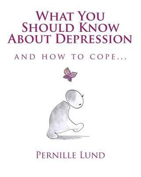 Paperback What You Should Know About Depression: and how to cope Book