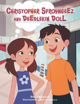 Paperback Christopher Sproyngeez and Deedlekin Doll Book