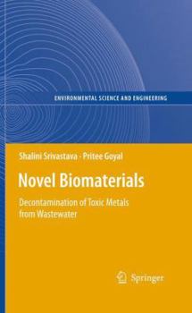 Paperback Novel Biomaterials: Decontamination of Toxic Metals from Wastewater Book