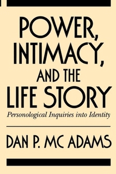 Paperback Power, Intimacy, and the Life Story: Personological Inquiries Into Identity Book