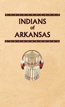 Hardcover Indians of Arkansas Book