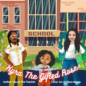 Paperback Kyra The Gifted Rose: Classroom Chronicles Book