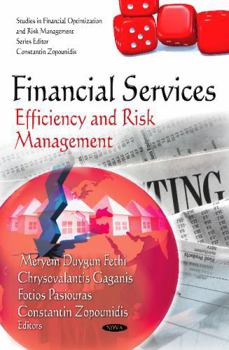 Hardcover Financial Services:: Efficiency and Risk Management (Studies in Financial Optimization and Risk Management) Book