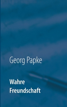 Paperback Wahre Freundschaft: Geschichten die das Leben schrieb [German] Book