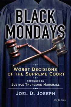 Paperback Black Mondays: Worst Decisions of the Supreme Court Book