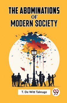 Paperback The Abominations Of Modern Society Book