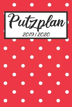 Paperback Putzplan 2019 / 2020: Haushaltsplaner 2019 2020 - Putzplan A5, Haushaltskalender, Timer, Uni Planer [German] Book