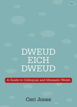 Paperback Dweud eich Dweud (Welsh Edition) Book