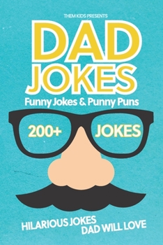 Paperback Dad Jokes Funny Jokes and Punny Puns: 200+ Hilarious Jokes Dad Will Love Book
