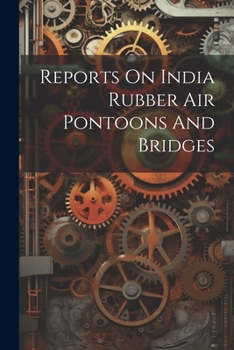 Paperback Reports On India Rubber Air Pontoons And Bridges Book