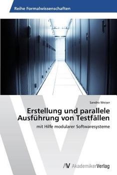Paperback Erstellung und parallele Ausführung von Testfällen [German] Book
