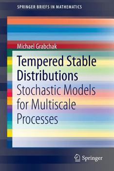 Paperback Tempered Stable Distributions: Stochastic Models for Multiscale Processes Book