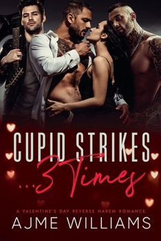 Paperback Cupid Strikes... 3 Times: A Valentine's Day Reverse Harem Romance Book