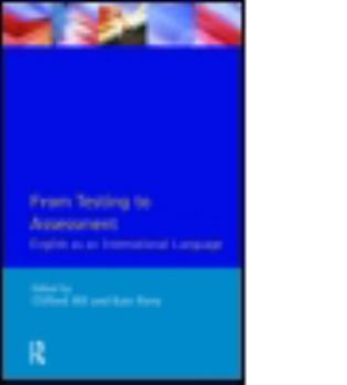 Paperback From Testing to Assessment: English an International Language Book