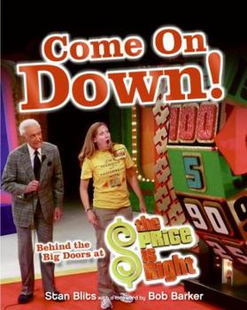 Paperback Come on Down!: Behind the Big Doors at the Price Is Right Book