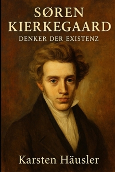 Paperback Søren Kierkegaard: Der Denker der Existenz [German] Book