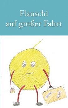 Paperback Flauschi auf großer Fahrt [German] Book