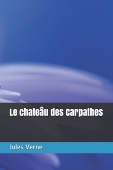 Paperback Le chate?u des Carpathes [French] Book