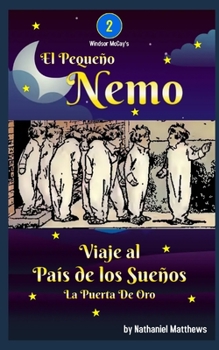 Paperback El Pequeño Nemo: Viaje al País de los Sueños - La Puerta de Oro [Spanish] Book