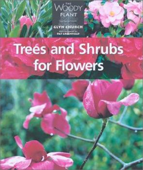 Hardcover Trees and Shrubs for Flowers (The Woody Plant) Book