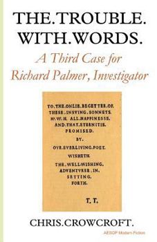 Paperback The Trouble with Words: A Third Case for Richard Palmer, Investigator Book