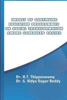 Paperback Impact of Continuing Education Programmes on Social Transformation Among Scheduled Castes Book